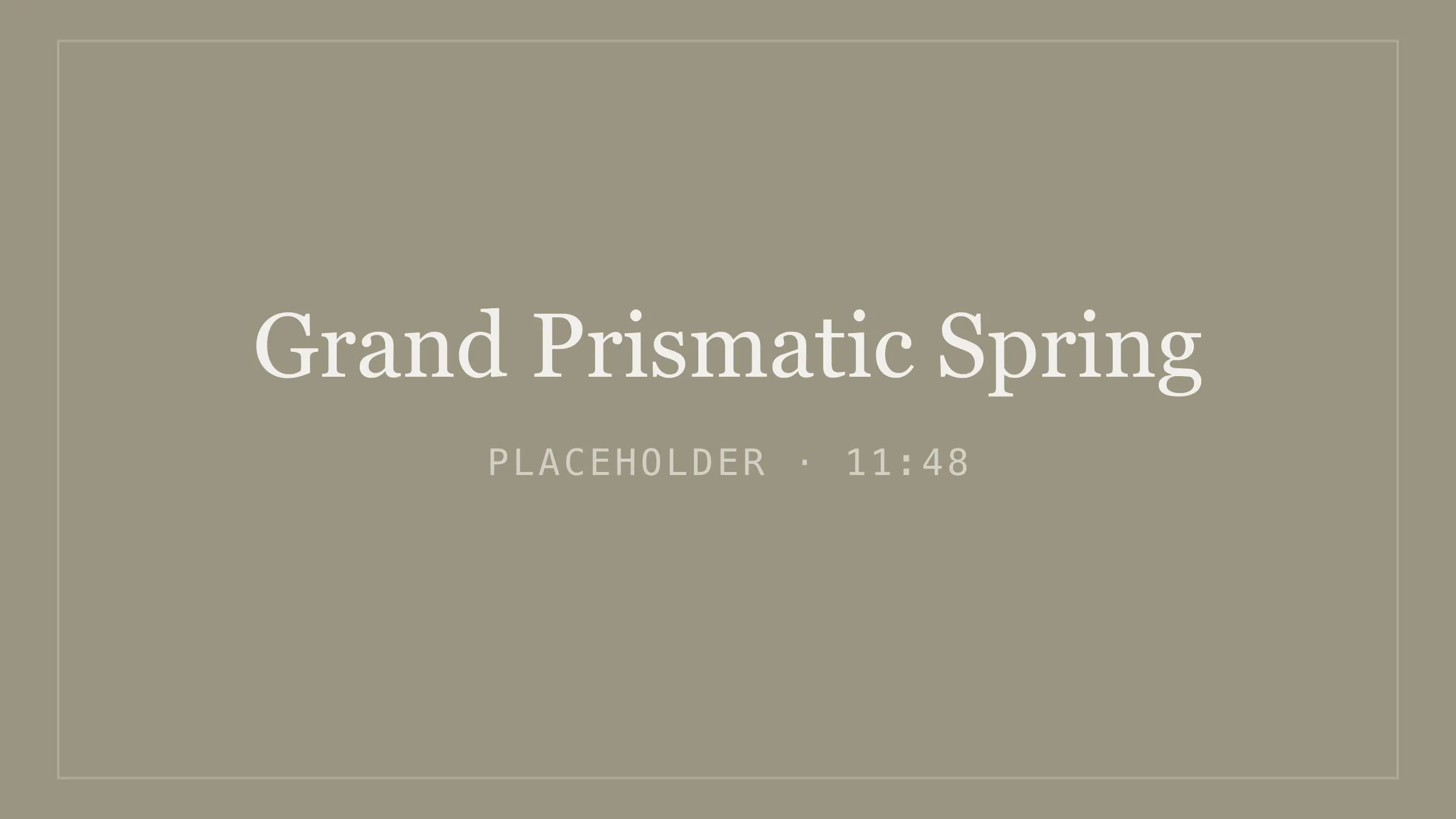 Placeholder image for grand prismatic spring