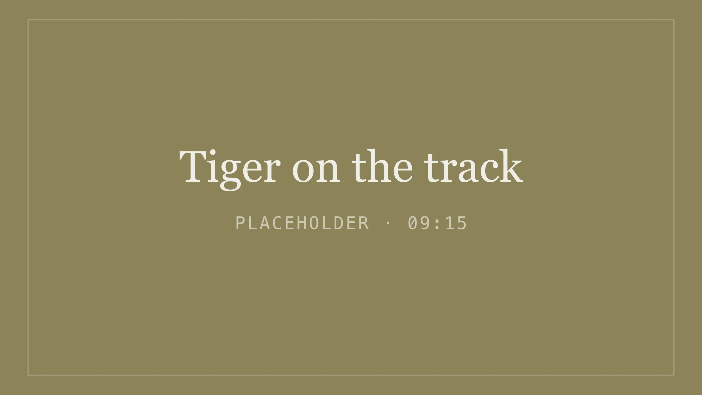 Placeholder image for tiger on the track